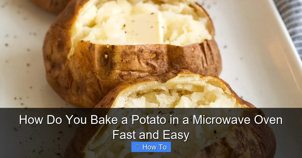 How Do You Bake a Potato in a Microwave Oven Fast and Easy