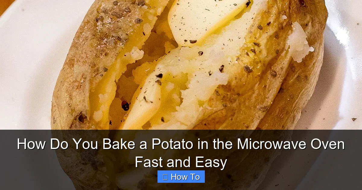 How Do You Bake a Potato in the Microwave Oven Fast and Easy