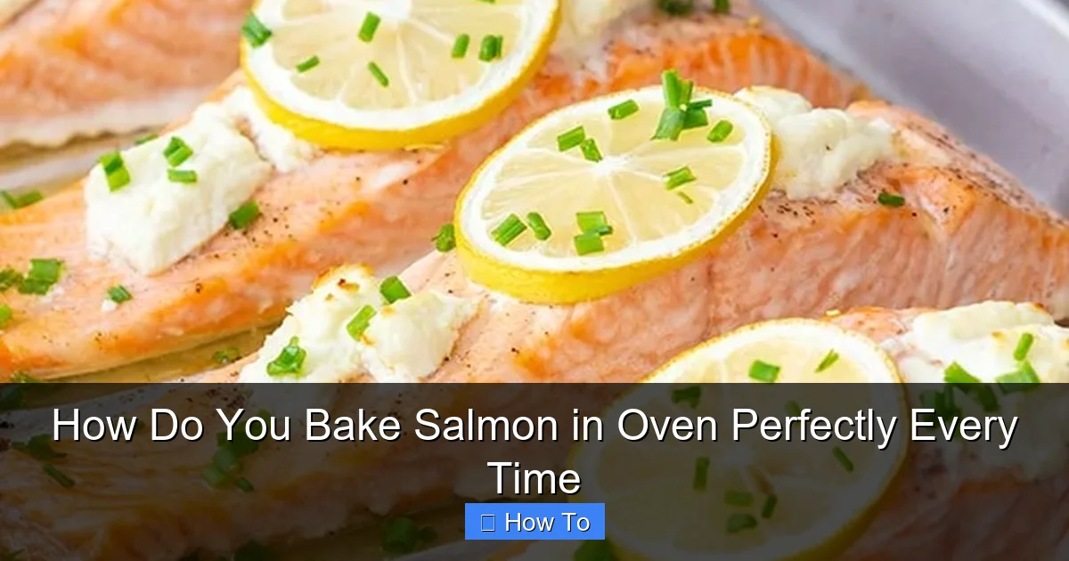 How Do You Bake Salmon in Oven Perfectly Every Time