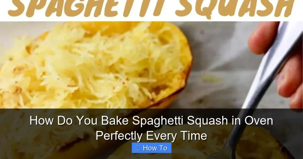 How Do You Bake Spaghetti Squash in Oven Perfectly Every Time