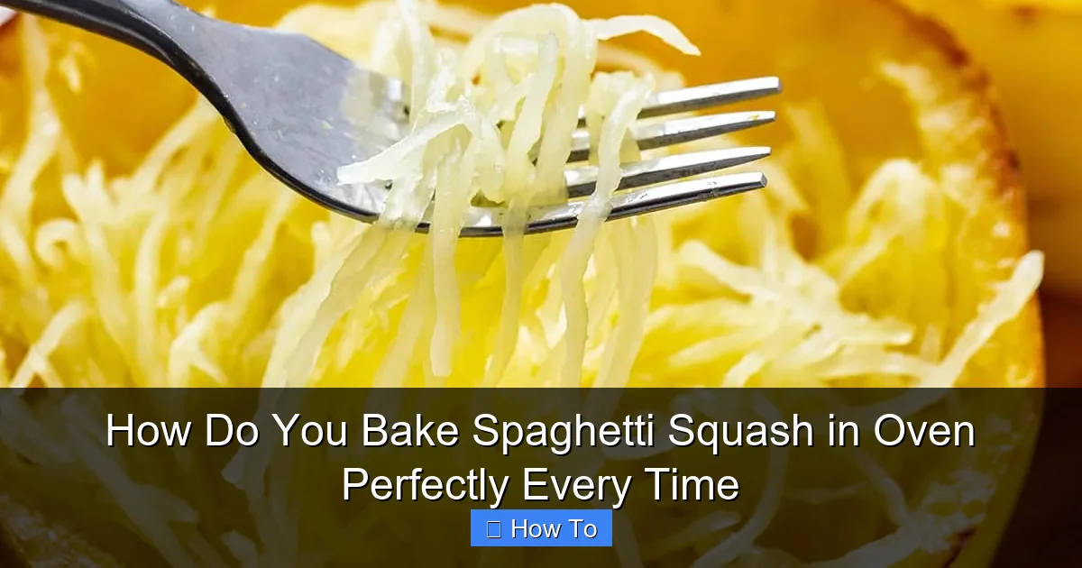 How Do You Bake Spaghetti Squash in Oven Perfectly Every Time