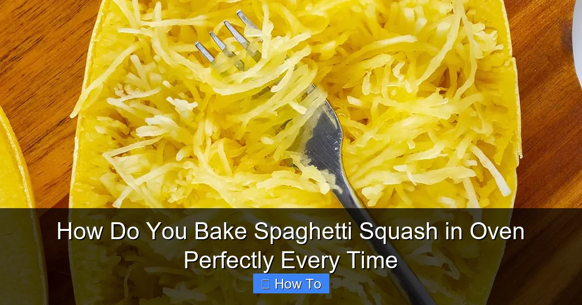 How Do You Bake Spaghetti Squash in Oven Perfectly Every Time