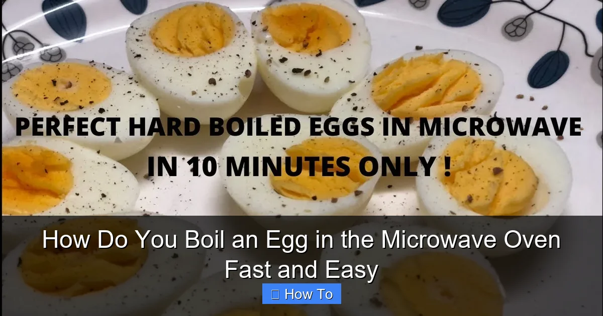 How Do You Boil an Egg in the Microwave Oven Fast and Easy