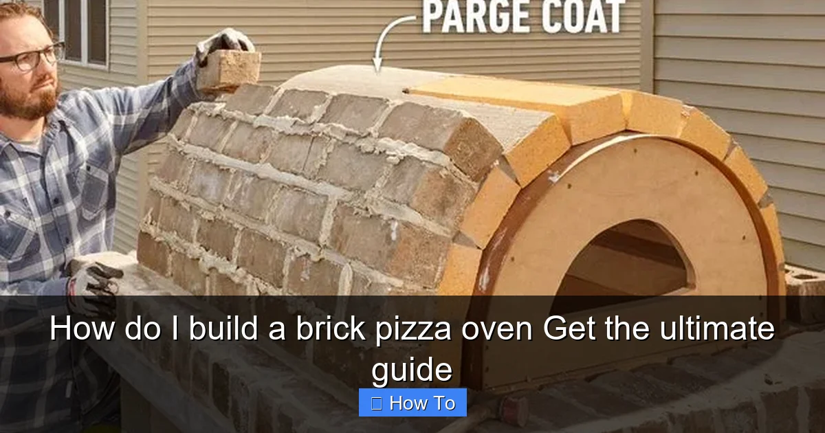 How do I build a brick pizza oven Get the ultimate guide