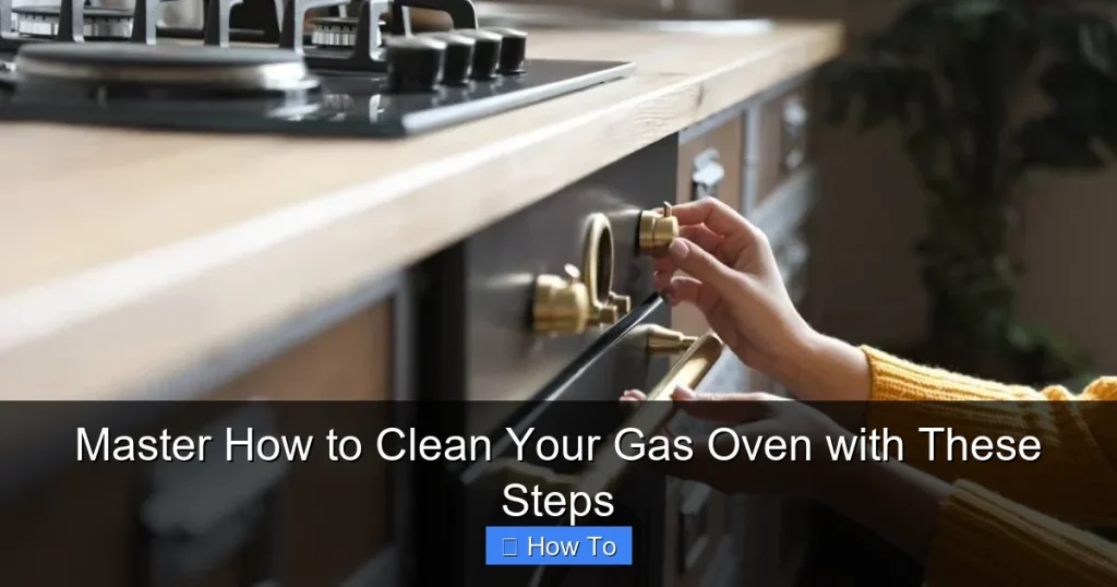 Master How to Clean Your Gas Oven with These Steps