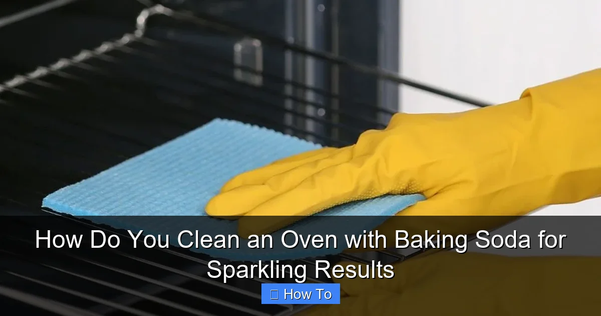 How Do You Clean an Oven with Baking Soda for Sparkling Results