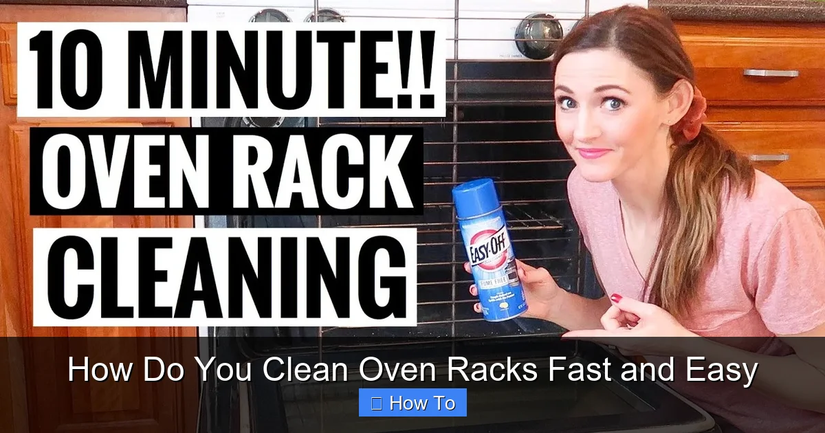 How Do You Clean Oven Racks Fast and Easy