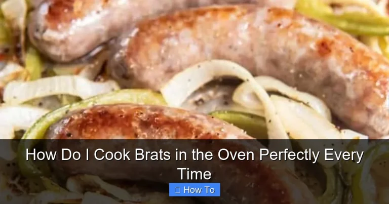 How Do I Cook Brats in the Oven Perfectly Every Time