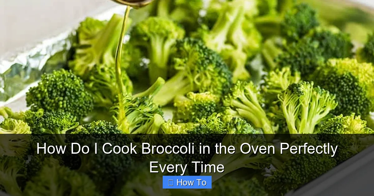 How Do I Cook Broccoli in the Oven Perfectly Every Time