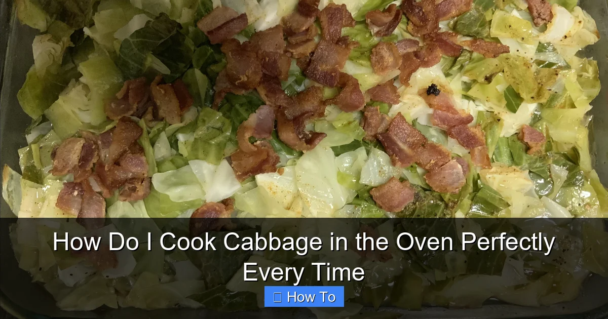 How Do I Cook Cabbage in the Oven Perfectly Every Time