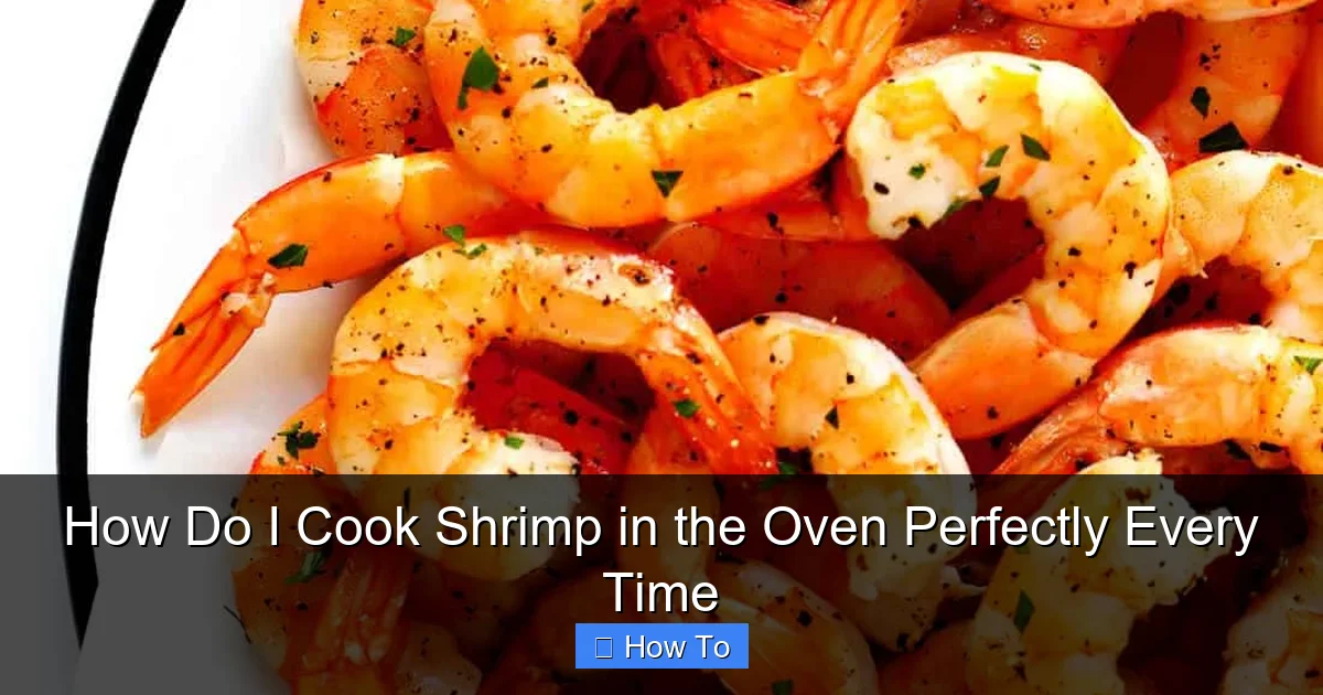 How Do I Cook Shrimp in the Oven Perfectly Every Time