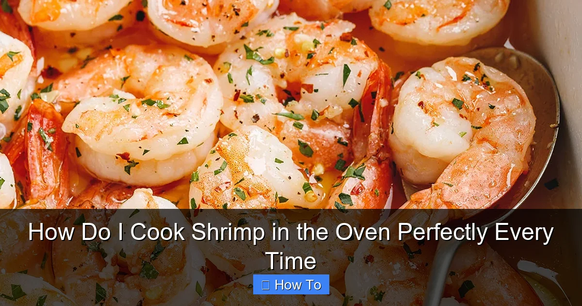 How Do I Cook Shrimp in the Oven Perfectly Every Time