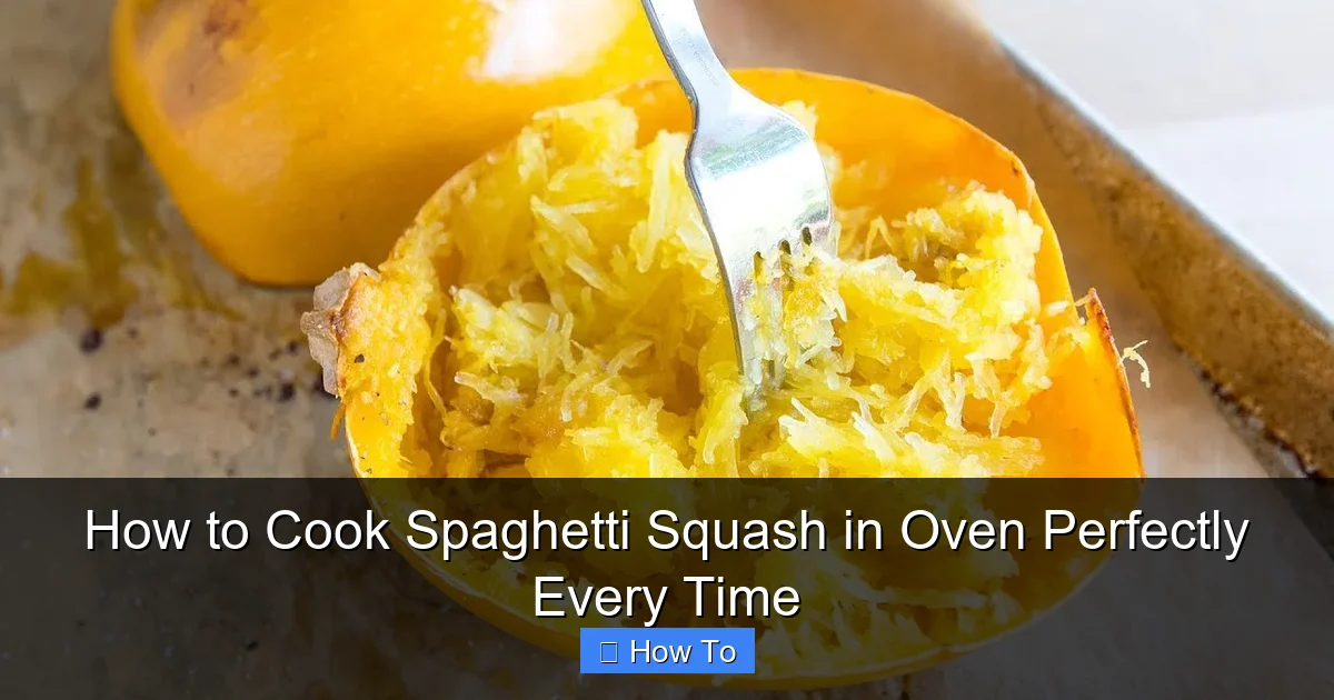 How to Cook Spaghetti Squash in Oven Perfectly Every Time