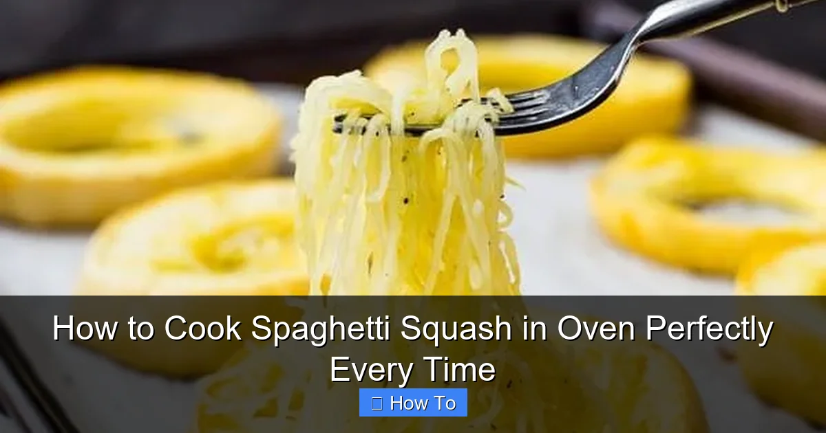 How to Cook Spaghetti Squash in Oven Perfectly Every Time