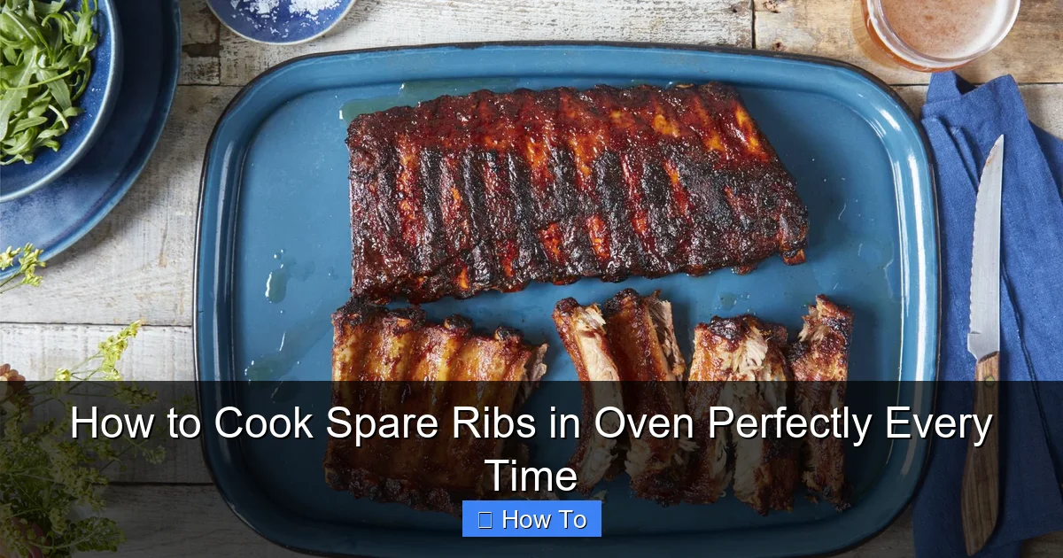 How to Cook Spare Ribs in Oven Perfectly Every Time