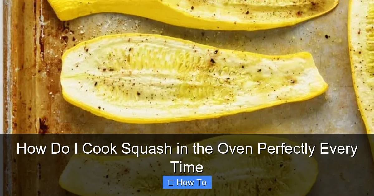 How Do I Cook Squash in the Oven Perfectly Every Time