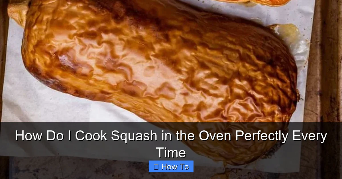 How Do I Cook Squash in the Oven Perfectly Every Time