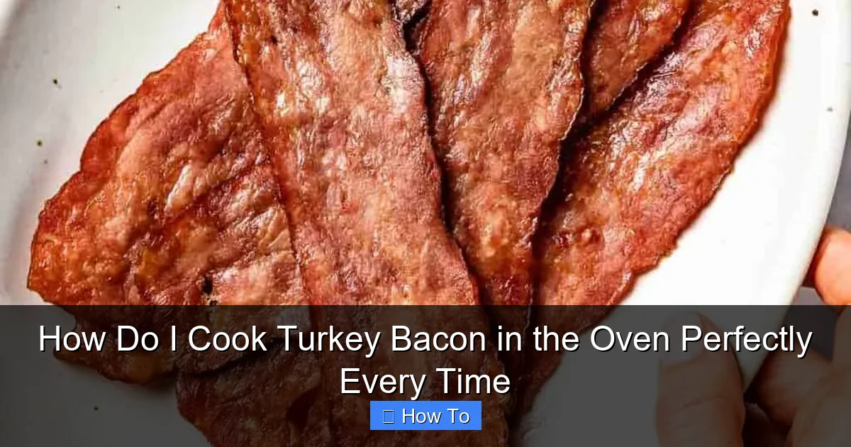 How Do I Cook Turkey Bacon in the Oven Perfectly Every Time