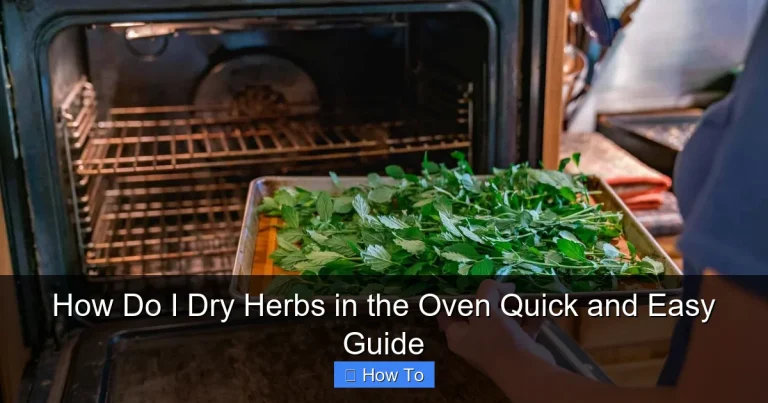How Do I Dry Herbs in the Oven Quick and Easy Guide