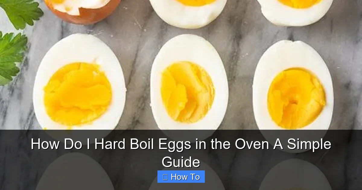 How Do I Hard Boil Eggs in the Oven A Simple Guide