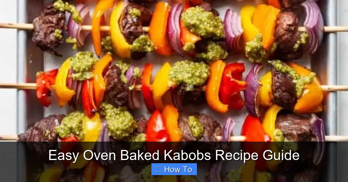 Easy Oven Baked Kabobs Recipe Guide