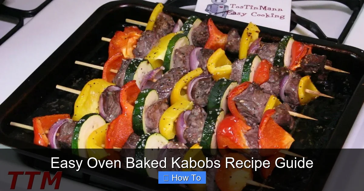 Easy Oven Baked Kabobs Recipe Guide
