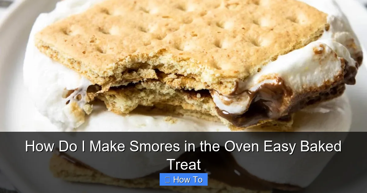 How Do I Make Smores in the Oven Easy Baked Treat