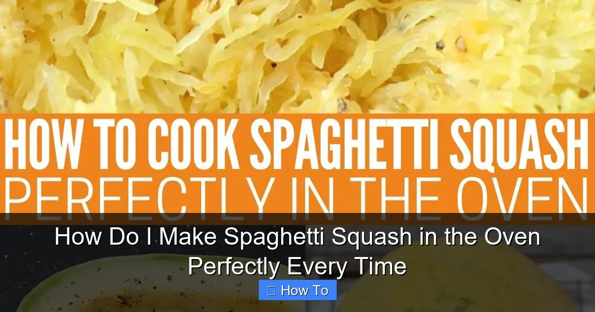 How Do I Make Spaghetti Squash in the Oven Perfectly Every Time