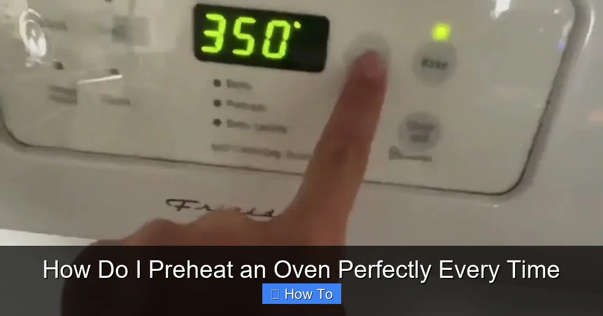 How Do I Preheat an Oven Perfectly Every Time