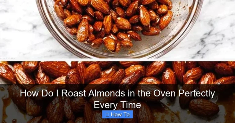 How Do I Roast Almonds in the Oven Perfectly Every Time
