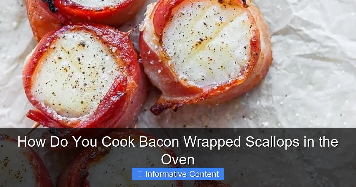 How Do You Cook Bacon Wrapped Scallops in the Oven