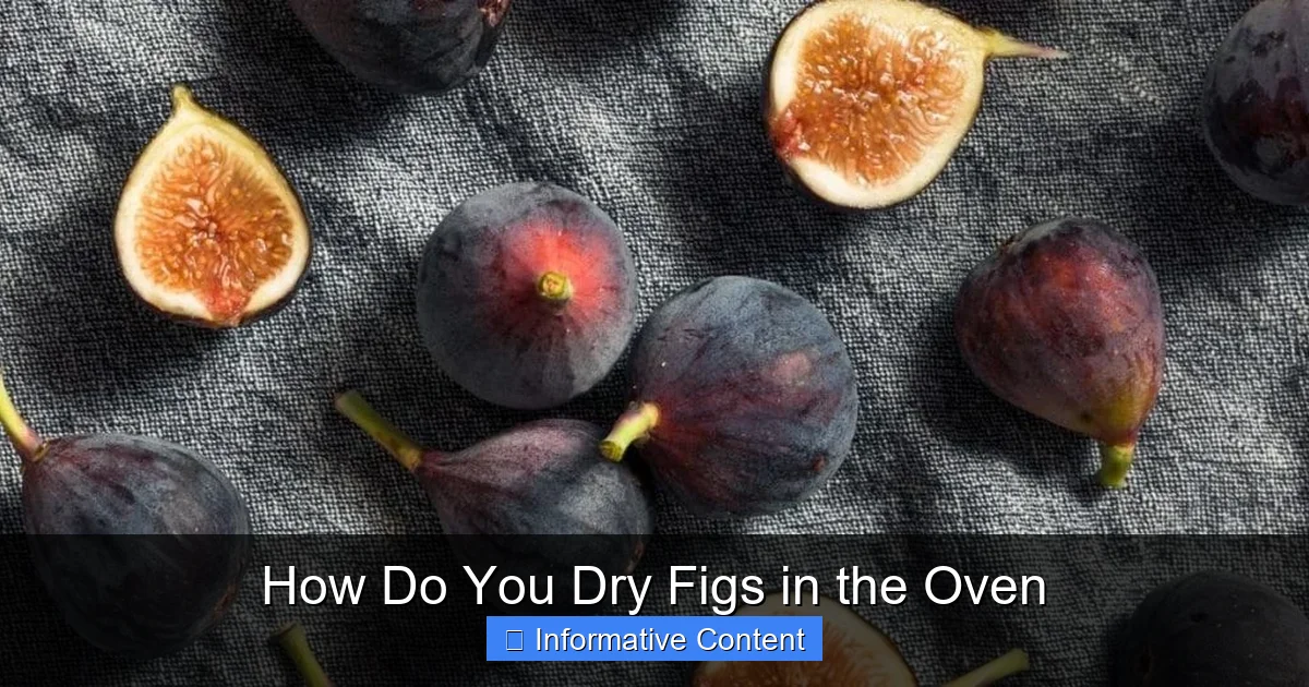 How Do You Dry Figs in the Oven