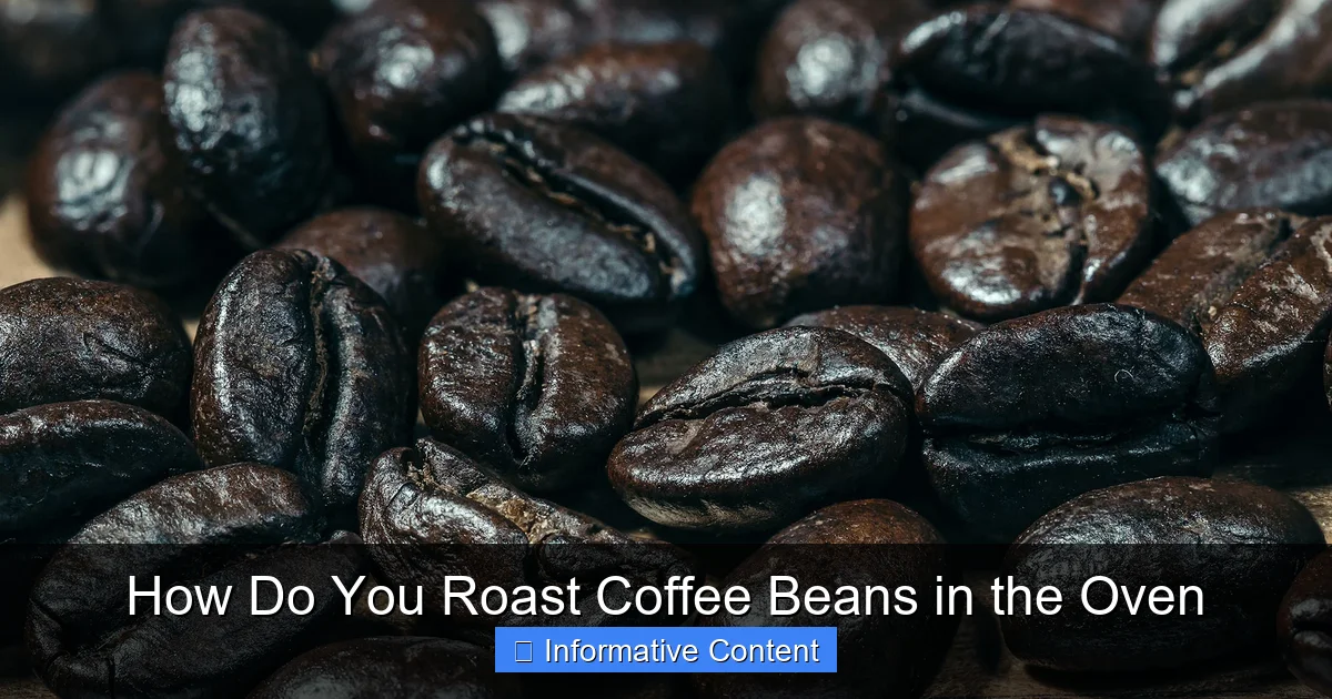 How Do You Roast Coffee Beans in the Oven