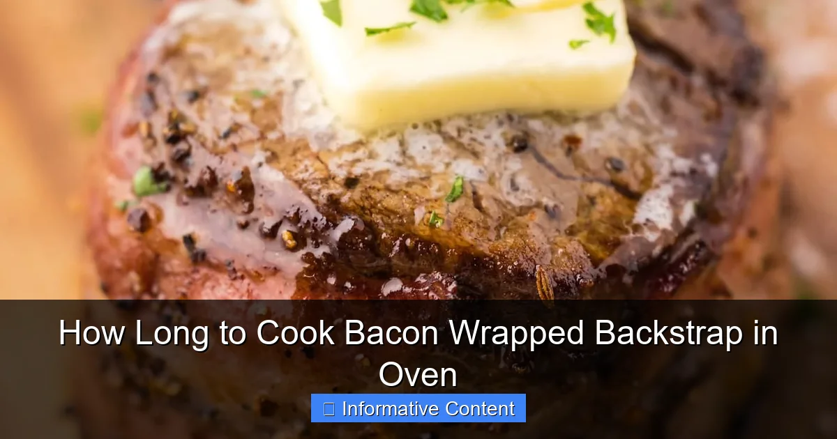 How Long to Cook Bacon Wrapped Backstrap in Oven
