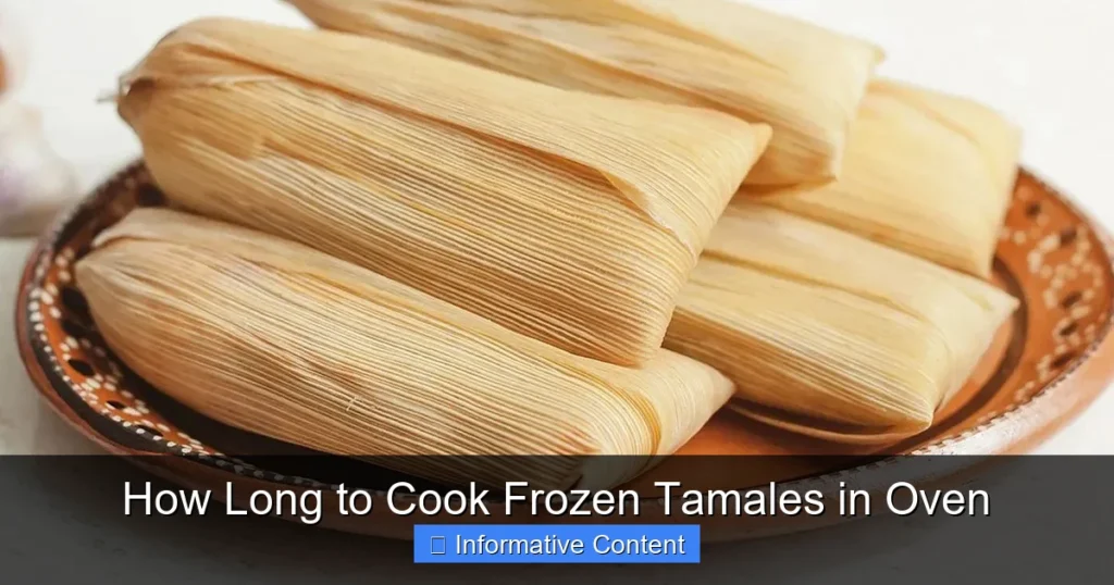 How Long to Cook Frozen Tamales in Oven