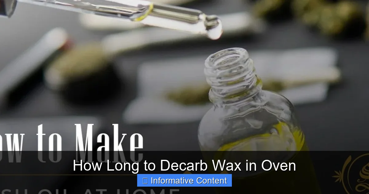 How Long to Decarb Wax in Oven