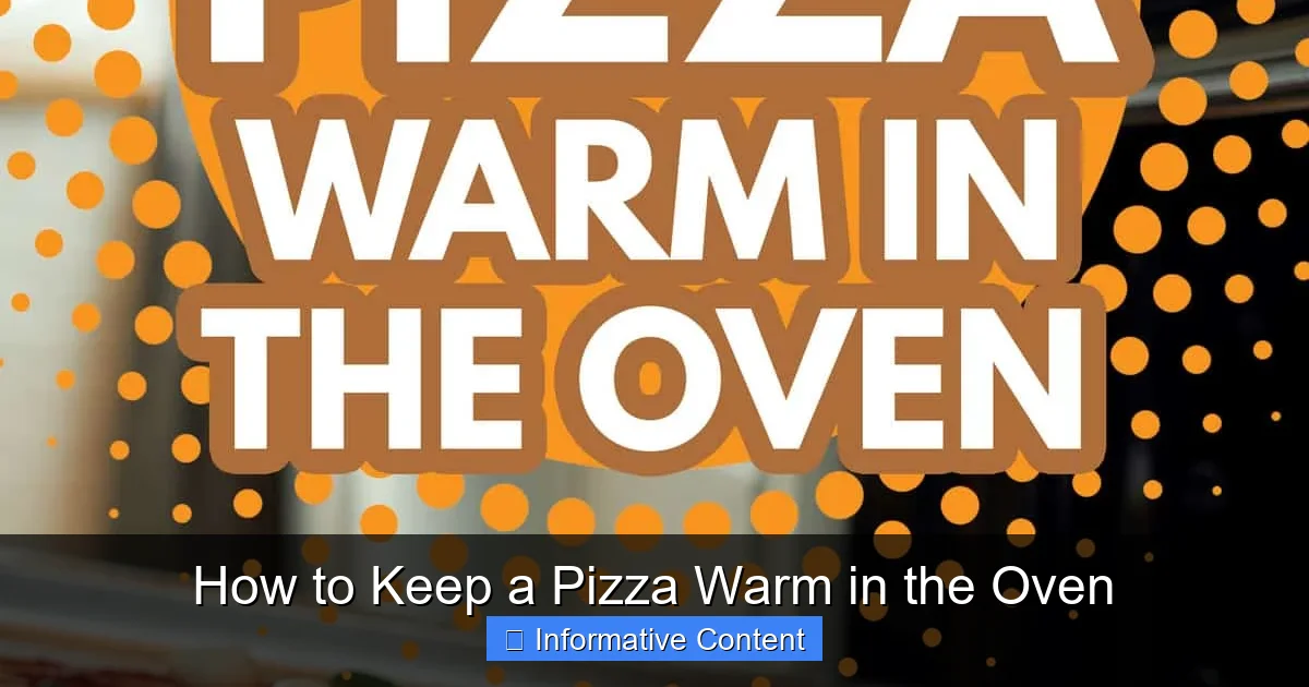 How to Keep a Pizza Warm in the Oven