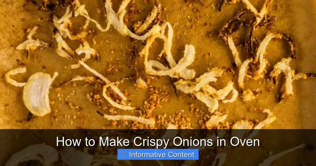 How to Make Crispy Onions in Oven