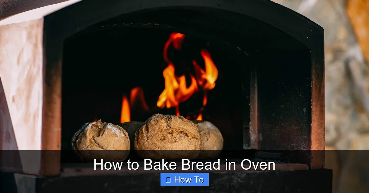 How to Bake Bread in Oven