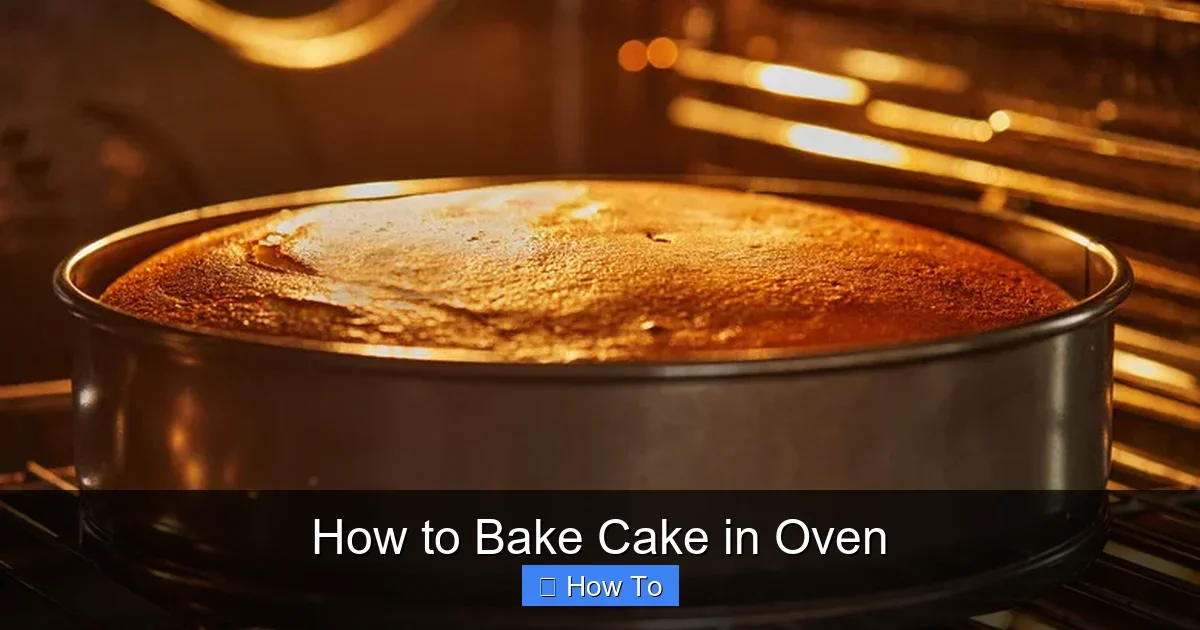 How to Bake Cake in Oven