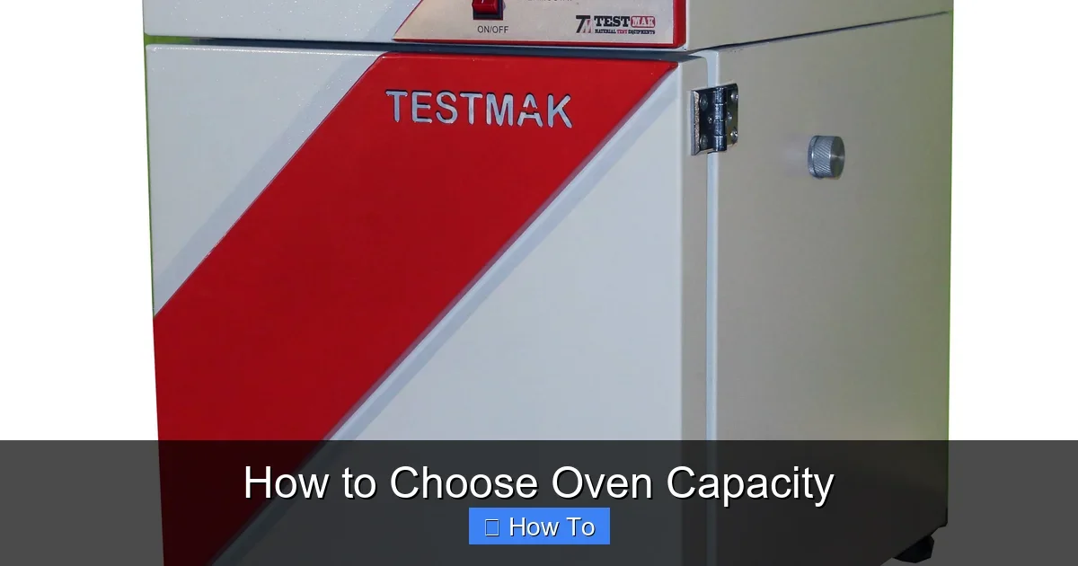 How to Choose Oven Capacity