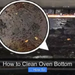 How to Clean Oven Bottom