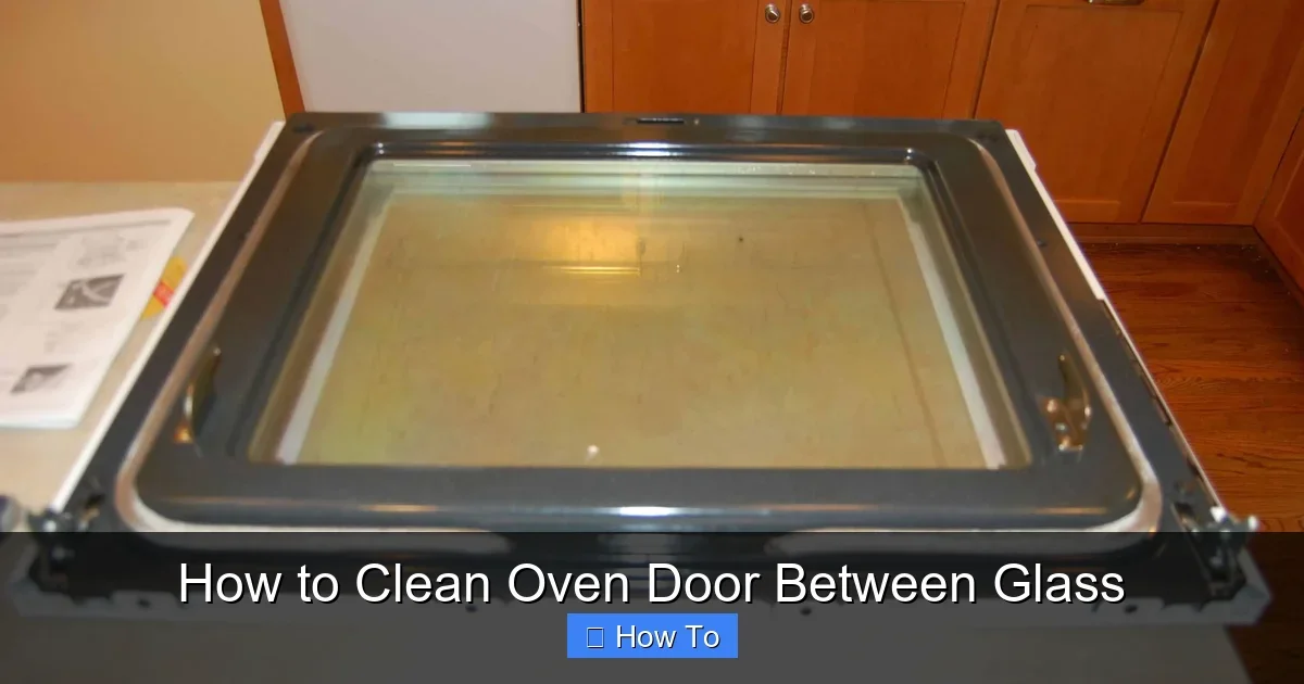 How to Clean Oven Door Between Glass
