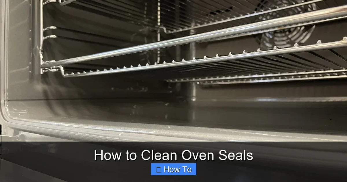 How to Clean Oven Seals