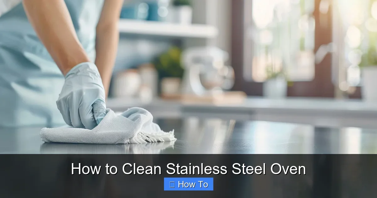 How to Clean Stainless Steel Oven