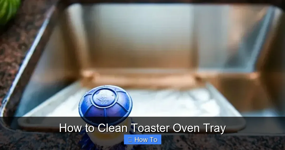 How to Clean Toaster Oven Tray