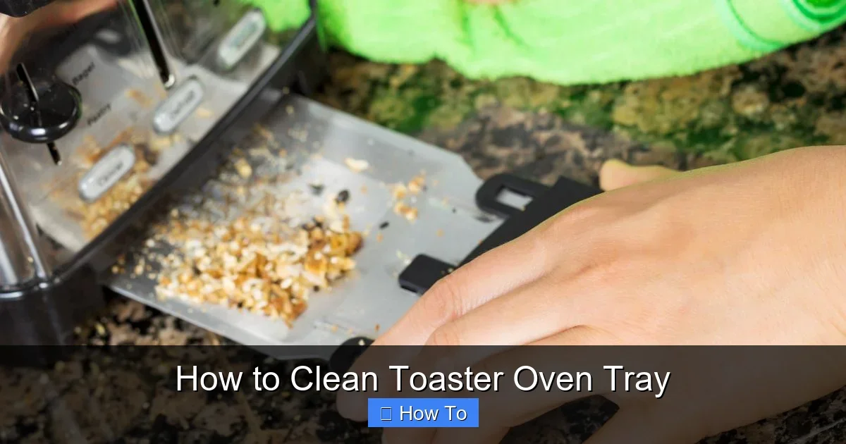 How to Clean Toaster Oven Tray