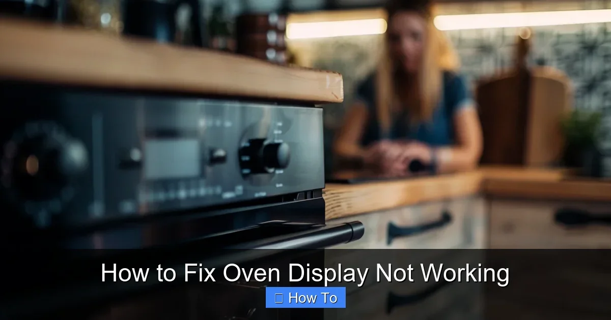 How to Fix Oven Display Not Working