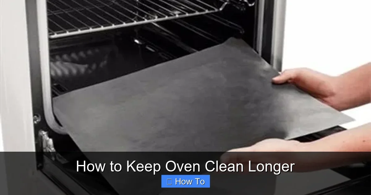 How to Keep Oven Clean Longer