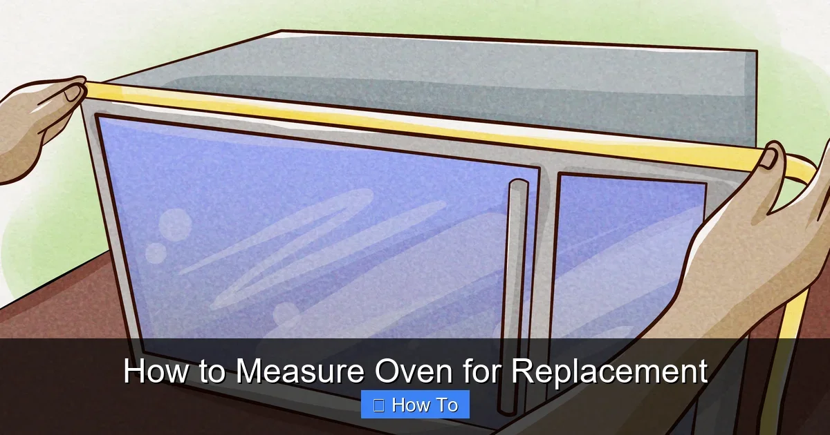 How to Measure Oven for Replacement